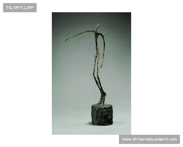 贾科梅蒂雕塑艺术探寻人类存在与孤独的深刻表达 贾科梅蒂雕塑艺术探寻人类存在与孤独的深刻表达